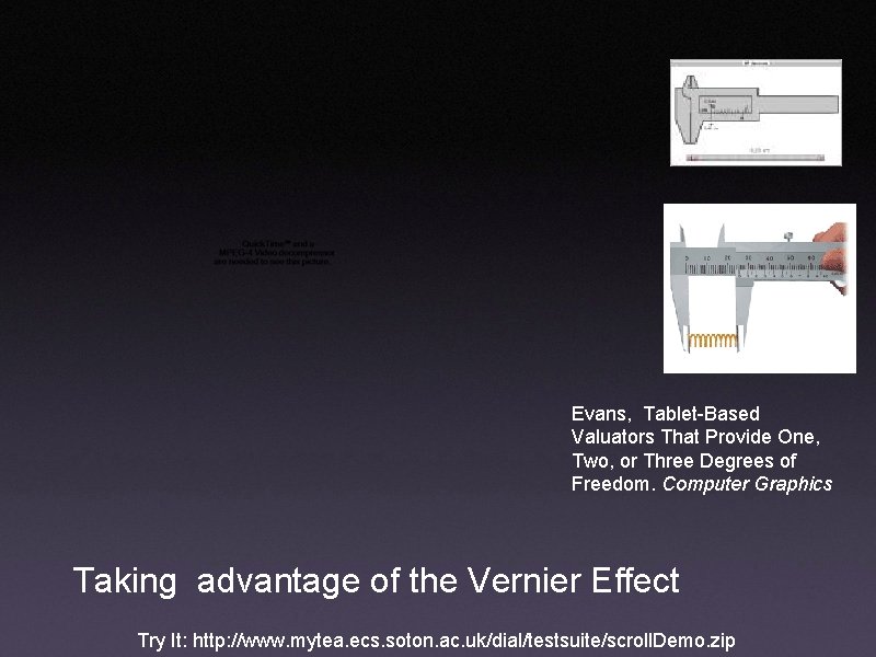 Evans, Tablet-Based Valuators That Provide One, Two, or Three Degrees of Freedom. Computer Graphics