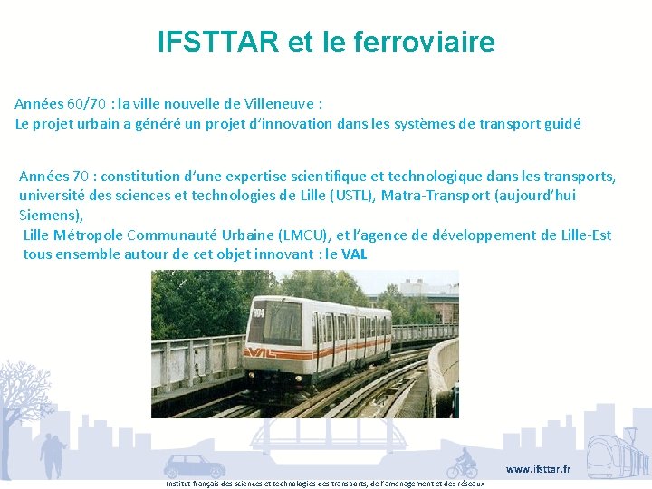 IFSTTAR et le ferroviaire Années 60/70 : la ville nouvelle de Villeneuve : Le