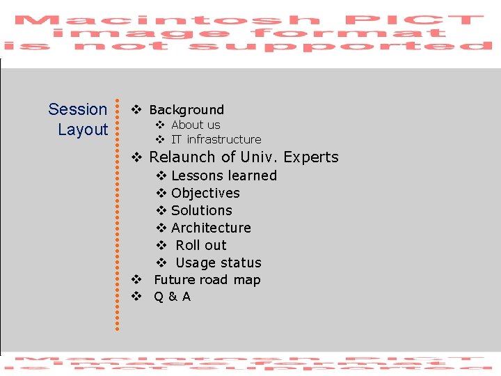 Session Layout v Background v About us v IT infrastructure v Relaunch of Univ.