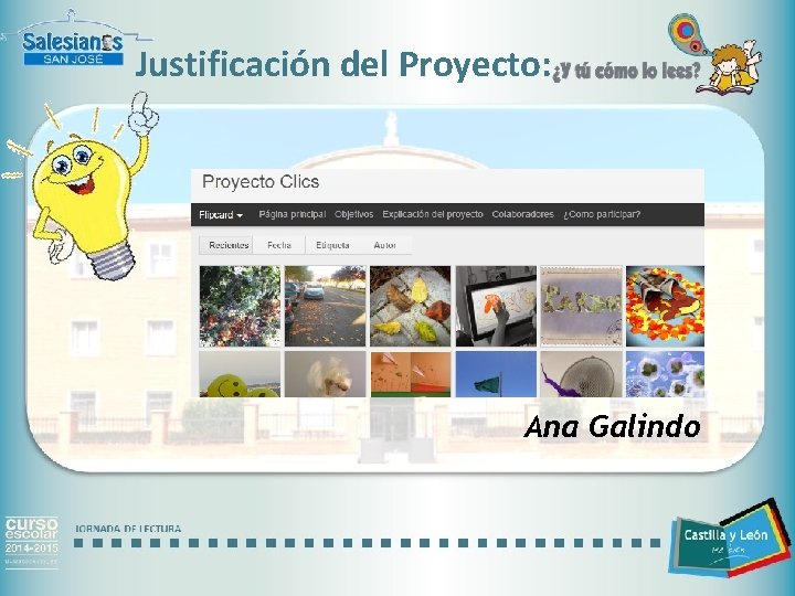 Justificación del Proyecto: Ana Galindo JORNADA DE LECTURA 