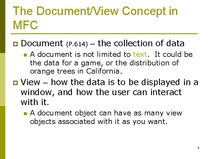 The Document/View Concept in MFC p Document n p (P. 614) – the collection
