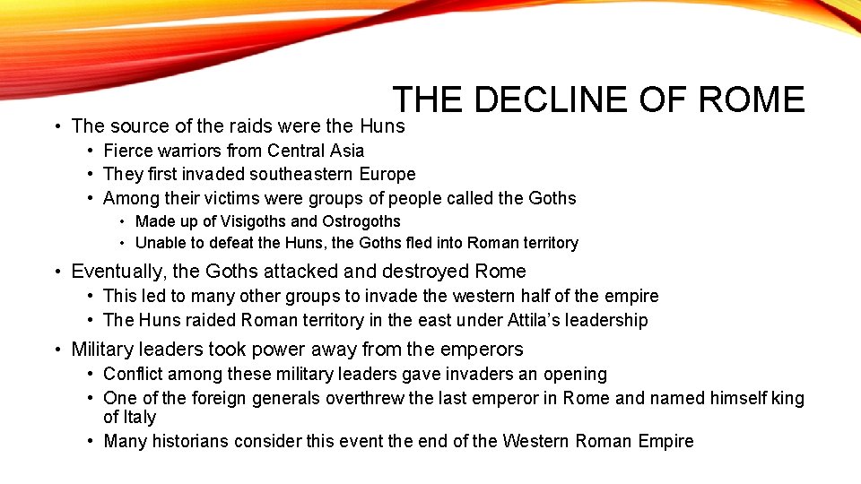 Raids Ancient Rome ROME AND CHRISTIANITY Section 3 The End of