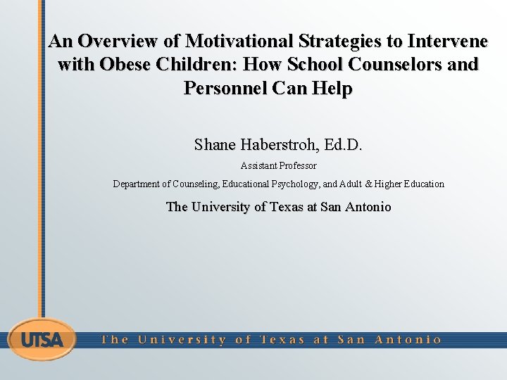 An Overview of Motivational Strategies to Intervene with Obese Children: How School Counselors and