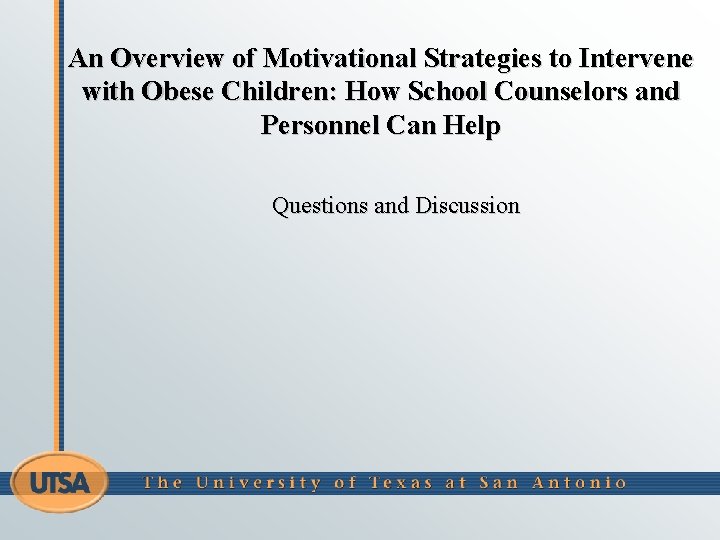 An Overview of Motivational Strategies to Intervene with Obese Children: How School Counselors and