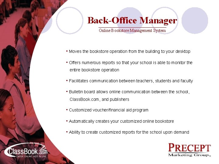 Back-Office Manager Online Bookstore Management System • Moves the bookstore operation from the building
