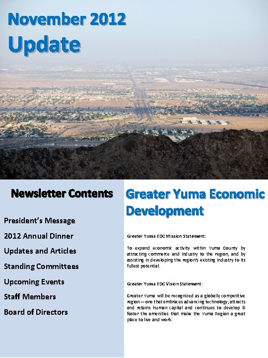 November 2012 Update Newsletter Contents President’s Message Greater Yuma Economic Development 2012 Annual Dinner