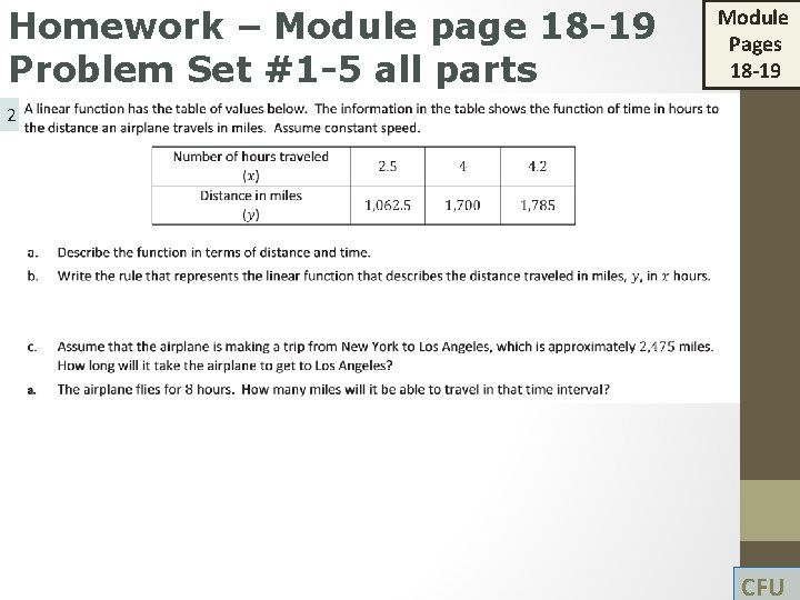 Homework – Module page 18 -19 Problem Set #1 -5 all parts Module Pages