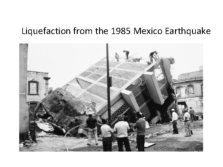 Liquefaction from the 1985 Mexico Earthquake 