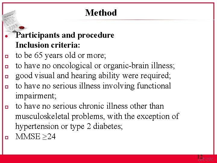 Method l p p p Participants and procedure Inclusion criteria: to be 65 years