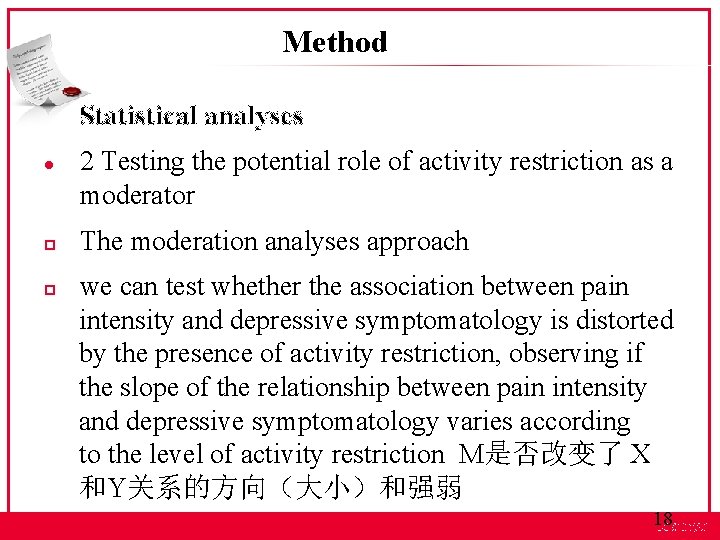 Method Statistical analyses l p p 2 Testing the potential role of activity restriction