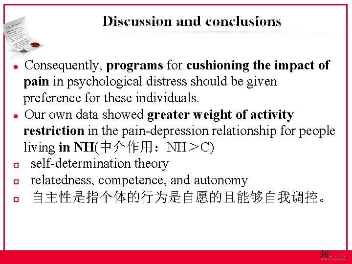 Discussion and conclusions Consequently, programs for cushioning the impact of pain in psychological distress