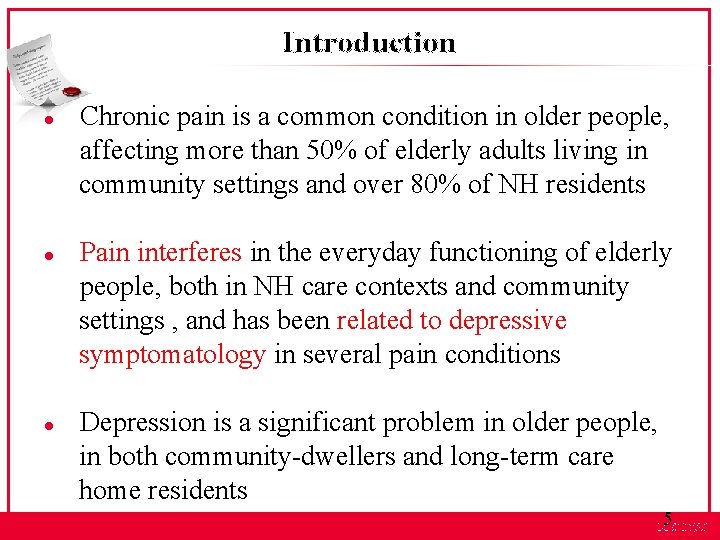 Introduction l l l Chronic pain is a common condition in older people, affecting