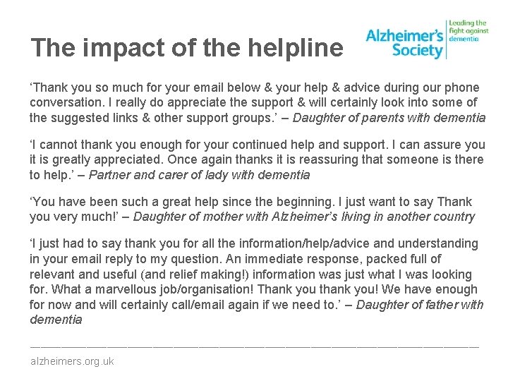 The impact of the helpline ‘Thank you so much for your email below &