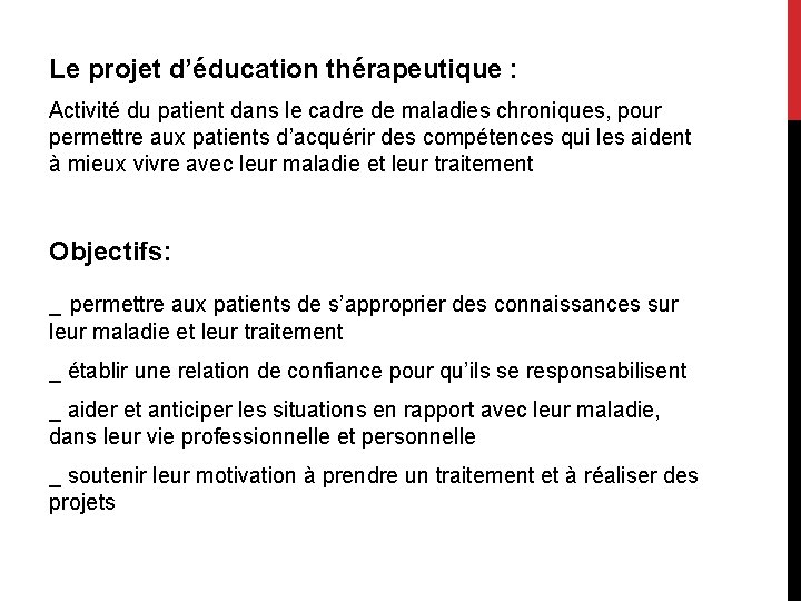 Le projet d’éducation thérapeutique : Activité du patient dans le cadre de maladies chroniques,