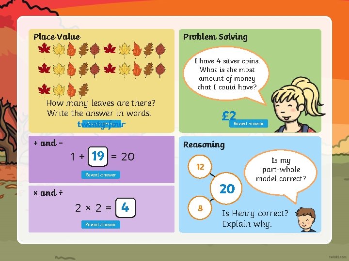 Place Value Problem Solving I have 4 silver coins. What is the most amount