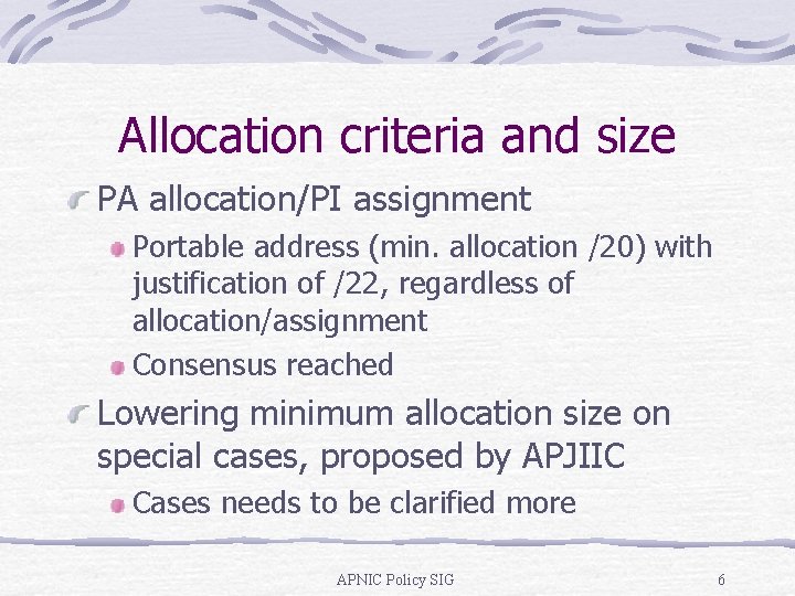 Allocation Inpit 4 th APNIC Address Policy SIG Report August
