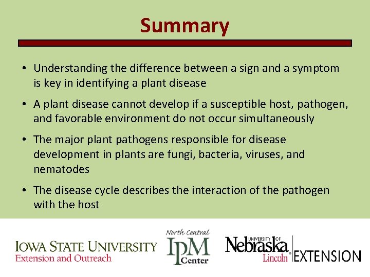 Summary • Understanding the difference between a sign and a symptom is key in