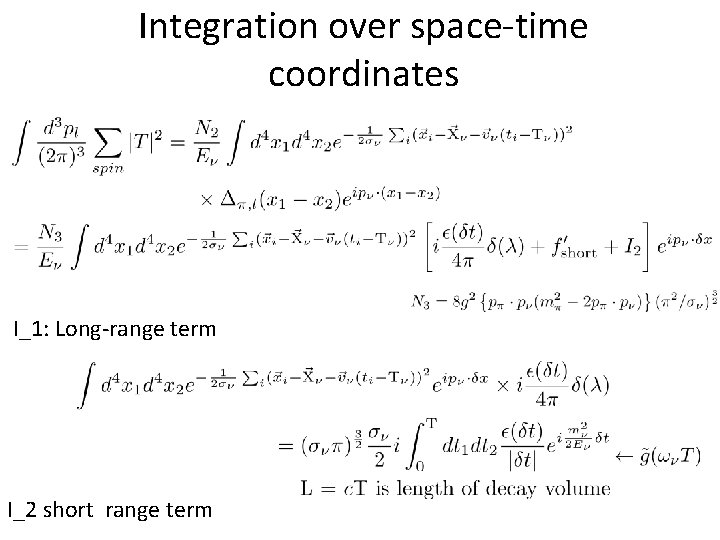 Integration over space-time coordinates I_1: Long-range term I_2 short range term 