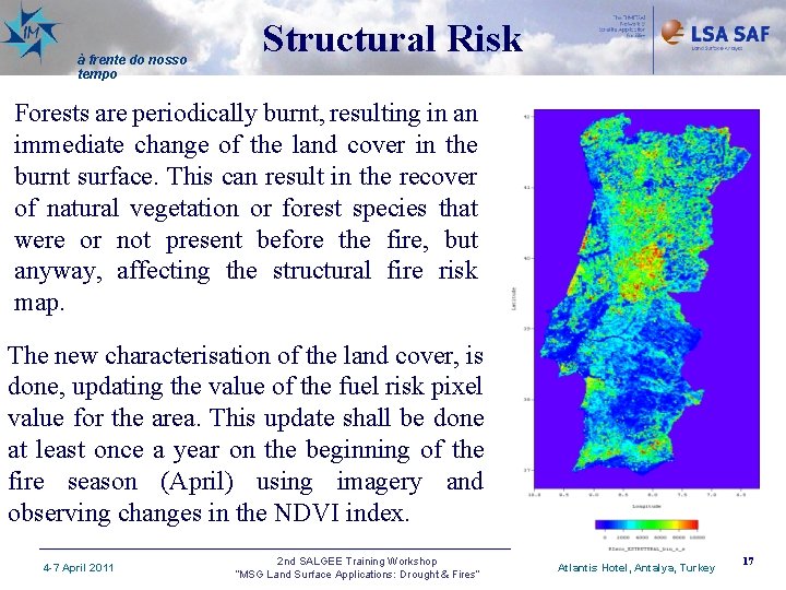 à frente do nosso tempo Structural Risk Forests are periodically burnt, resulting in an