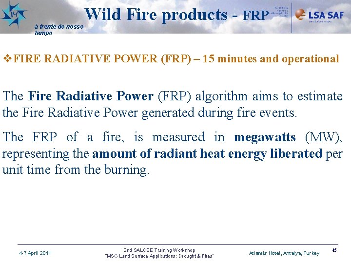 à frente do nosso tempo Wild Fire products - FRP v. FIRE RADIATIVE POWER