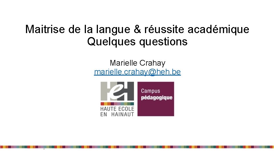 Maitrise de la langue russite acadmique Quelquestions Marielle