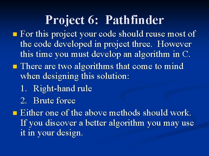 Overview of Project 6 Slides are available at