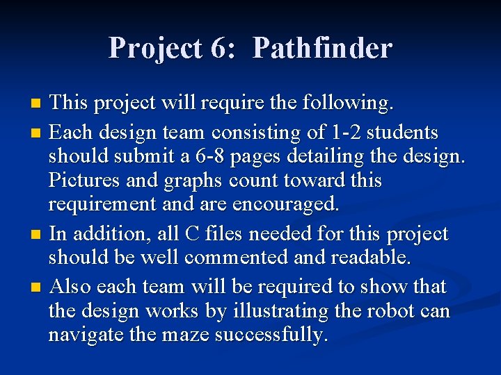 Overview of Project 6 Slides are available at