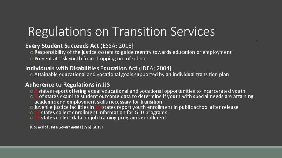 Regulations on Transition Services Every Student Succeeds Act (ESSA; 2015) o Responsibility of the