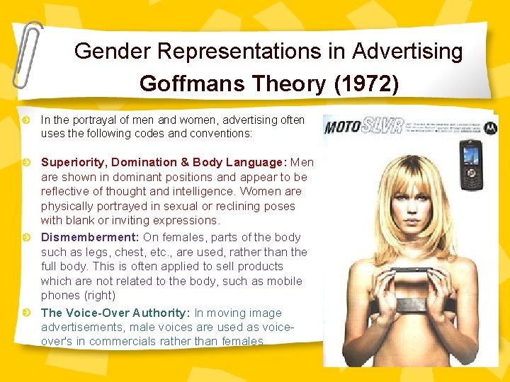Gender Representations in Advertising Goffmans Theory (1972) In the portrayal of men and women,