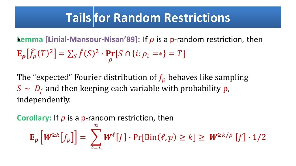 Tails for Random Restrictions • 
