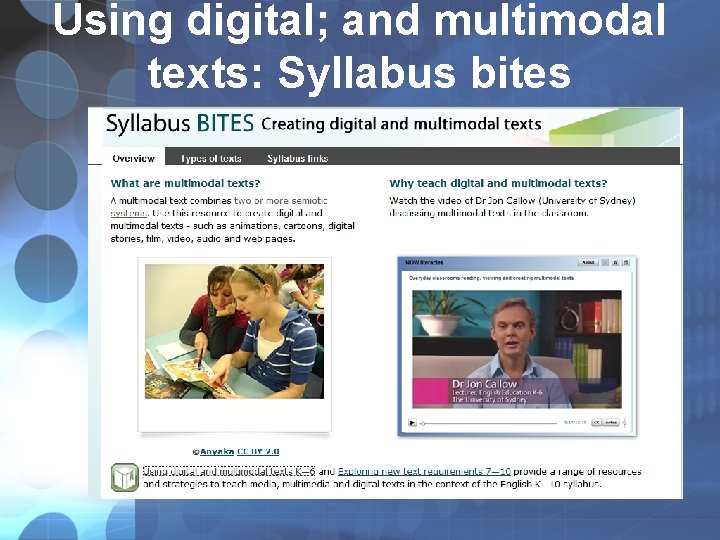 Using digital; and multimodal texts: Syllabus bites Using digital; and multimodal texts: Syllabus bites