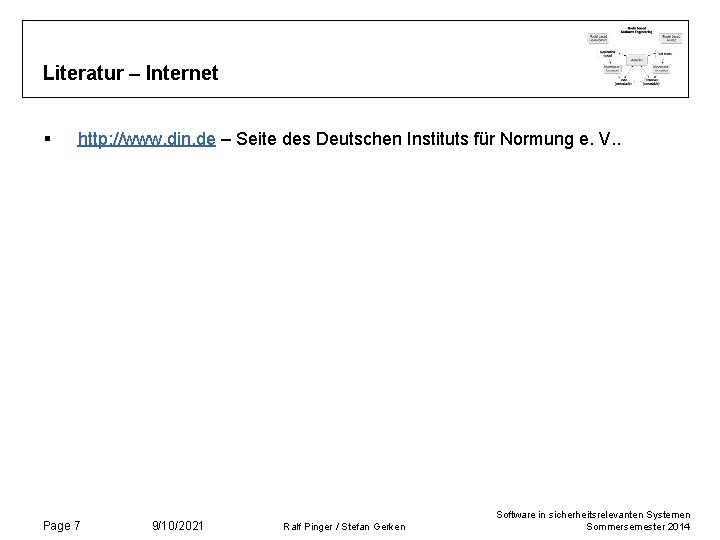 Literatur – Internet § http: //www. din. de – Seite des Deutschen Instituts für
