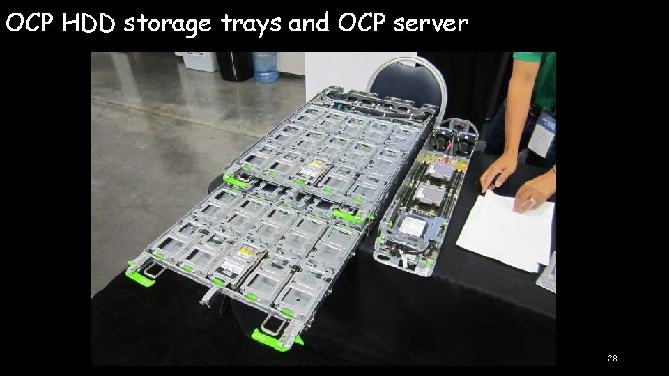 OCP HDD storage trays and OCP server 28 