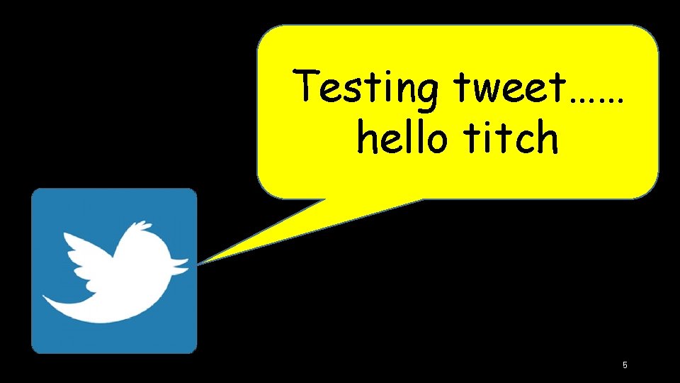 Testing tweet…… hello titch 5 