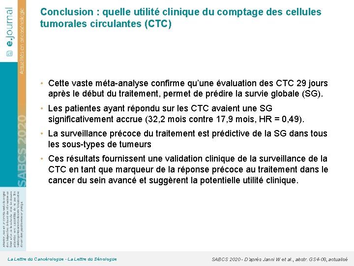 Conclusion : quelle utilité clinique du comptage des cellules tumorales circulantes (CTC) • Cette