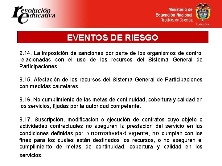 EVENTOS DE RIESGO 9. 14. La imposición de sanciones por parte de los organismos