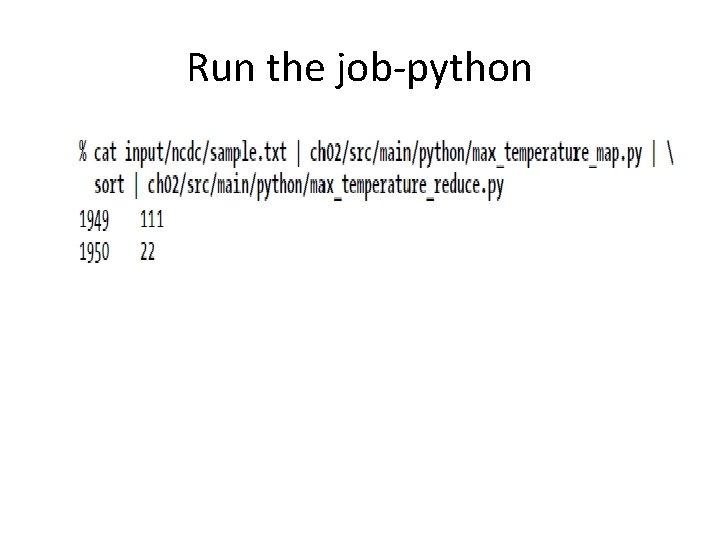 Running Job Python Module5 Map Reduce Basic Concepts Data format Analyzing