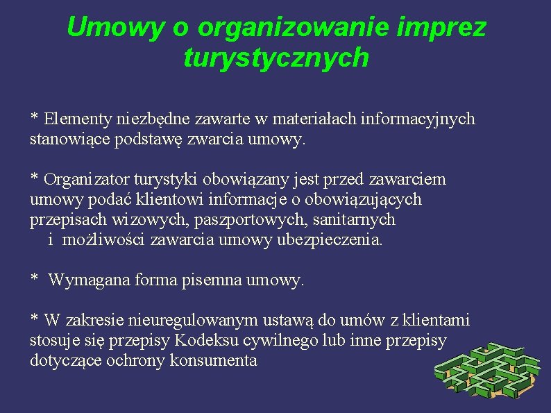 Umowy o organizowanie imprez turystycznych * Elementy niezbędne zawarte w materiałach informacyjnych stanowiące podstawę