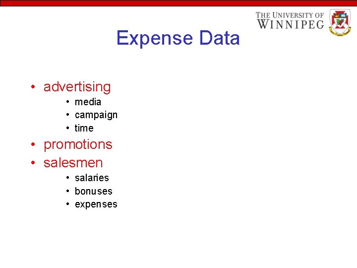 Expense Data • advertising • media • campaign • time • promotions • salesmen