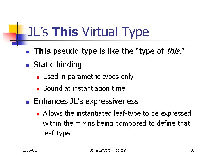 JL’s This Virtual Type n This pseudo-type is like the “type of this. ”