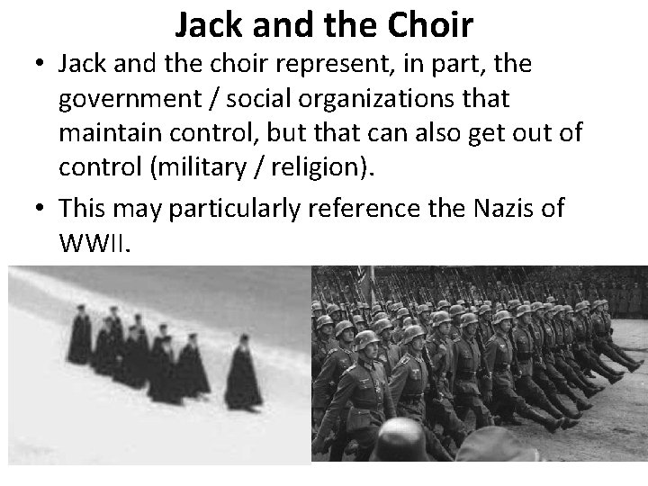Jack and the Choir • Jack and the choir represent, in part, the government