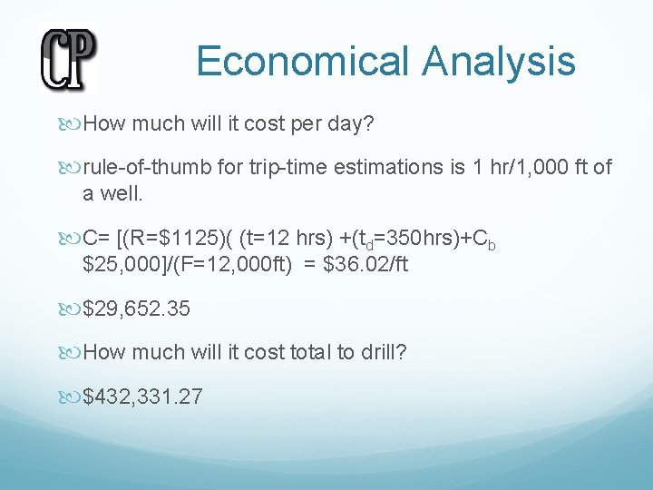 Economical Analysis How much will it cost per day? rule-of-thumb for trip-time estimations is
