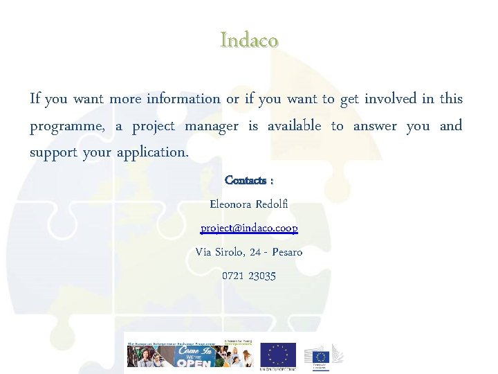 Indaco If you want more information or if you want to get involved in