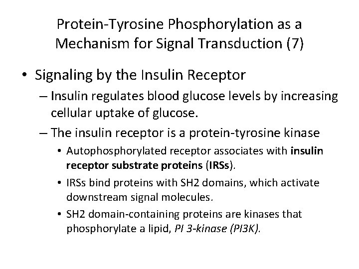 Protein-Tyrosine Phosphorylation as a Mechanism for Signal Transduction (7) • Signaling by the Insulin