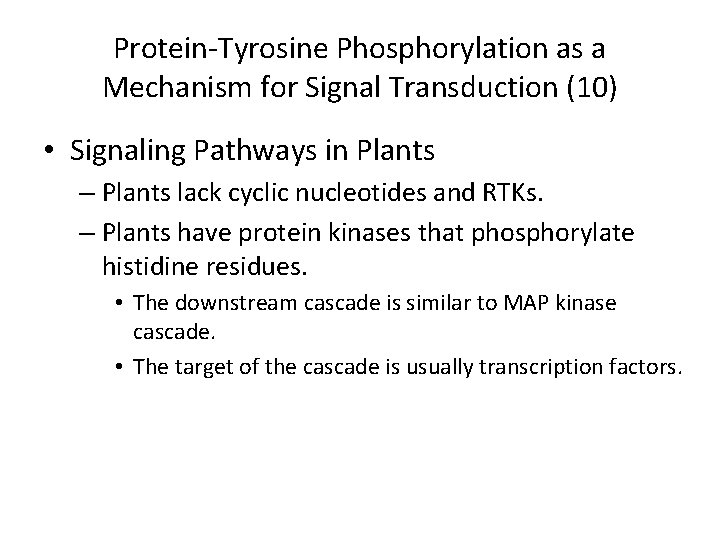 Protein-Tyrosine Phosphorylation as a Mechanism for Signal Transduction (10) • Signaling Pathways in Plants