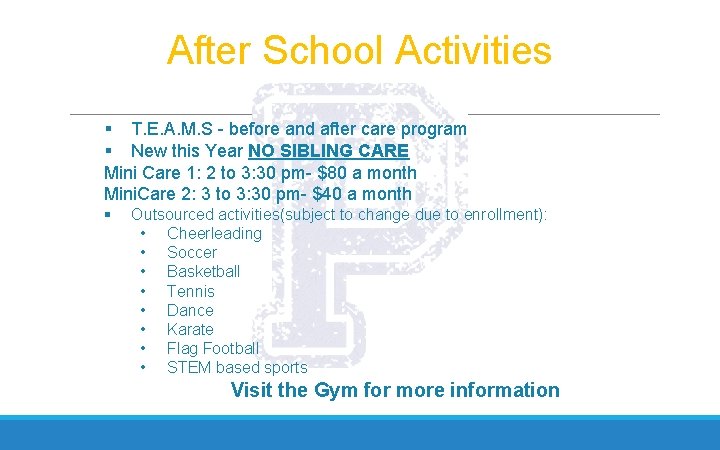 After School Activities § T. E. A. M. S - before and after care