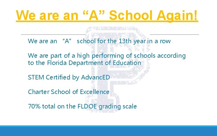 We are an “A” School Again! We are an “A” school for the 13