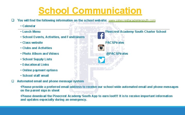 School Communication q You will find the following information on the school website: www.