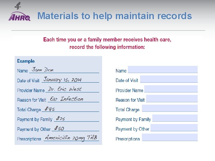 Materials to help maintain records Materials to help maintain records