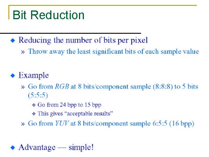 Bit Reduction Slide 8 